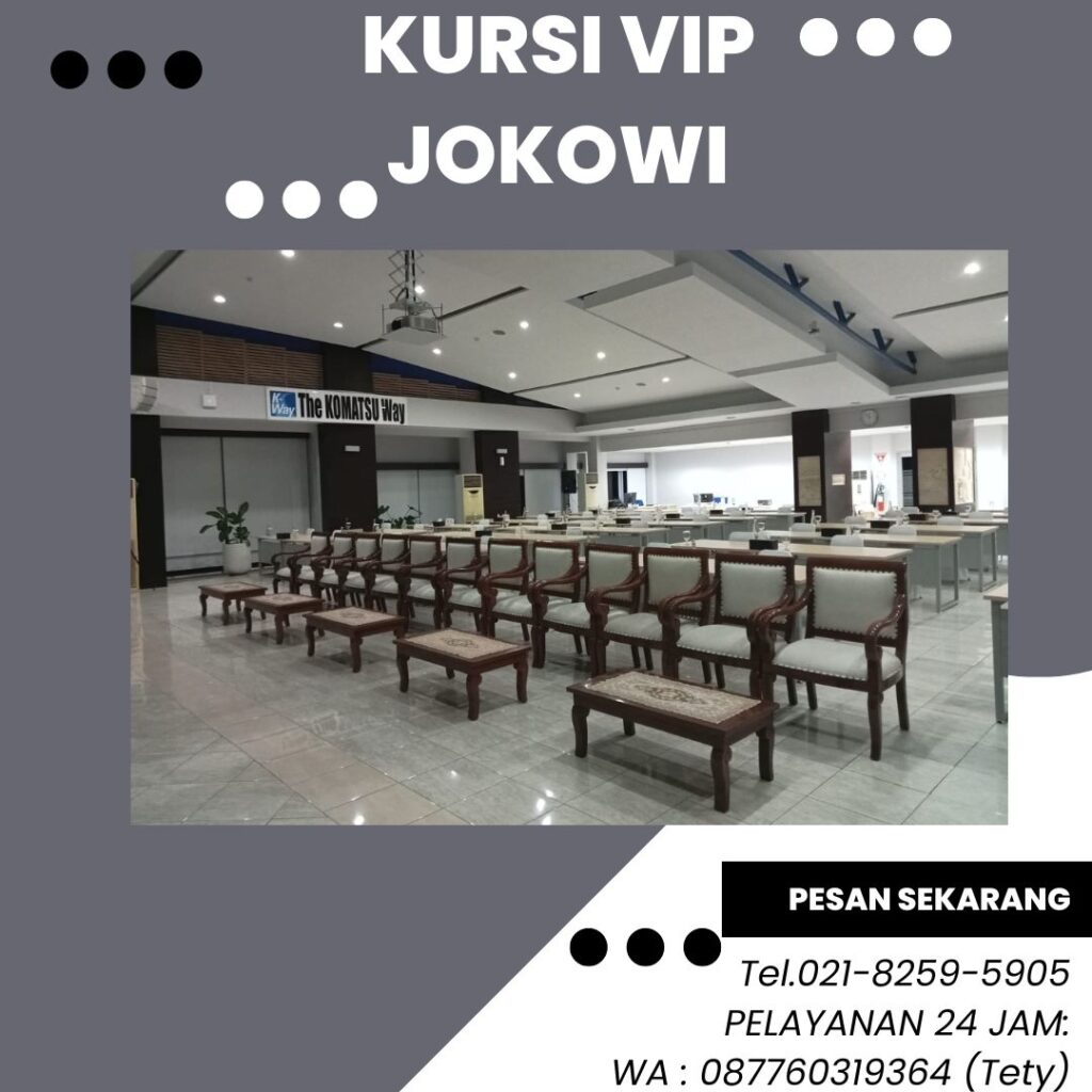 Tempat Sewa Kursi VIP Jokowi Tebet Jakarta Selatan