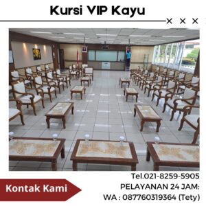 Sewa Kursi VIP Kayu Kualitas Terbaru 2024 Jakarta Pusat