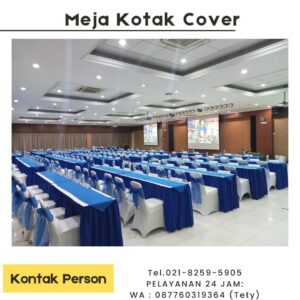 Jasa Sewa Meja Kotak Cover Kualitas Terbaru Jakarta Selatan